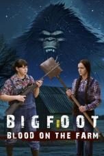 Bigfoot-Blood on the Farm